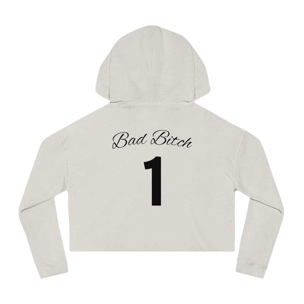 “Bad Bitch 1” Woman's Graphic Cropped Hooded Sweatshirt