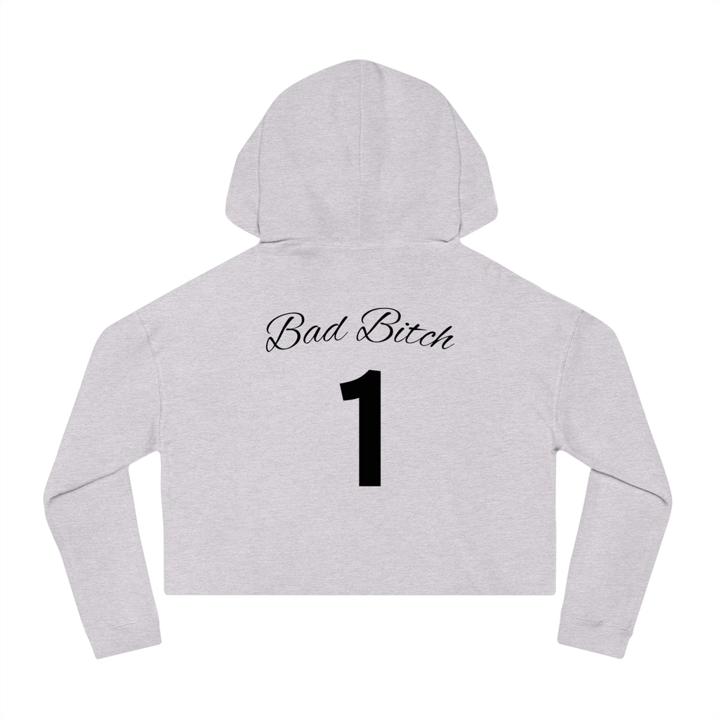 “Bad Bitch 1” Woman's Graphic Cropped Hooded Sweatshirt