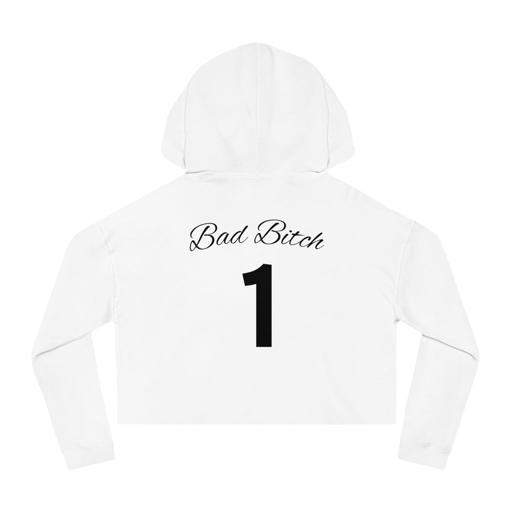 “Bad Bitch 1” Woman's Graphic Cropped Hooded Sweatshirt